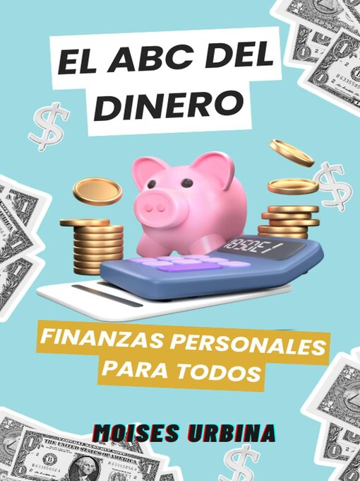 Title details for El ABC del Dinero by Moises Urbina - Available